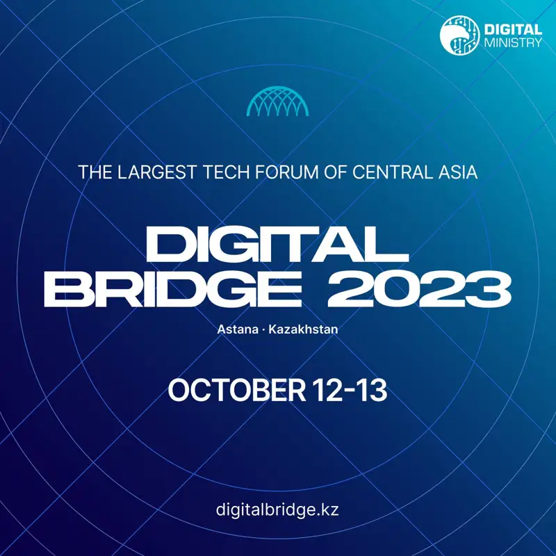 12-13 қазанда елордада жыл сайынғы Digital Bridge халықаралық технологиялық форумы өтеді