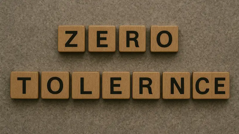 zero tolerance